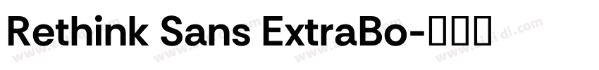 Rethink Sans ExtraBo字体转换